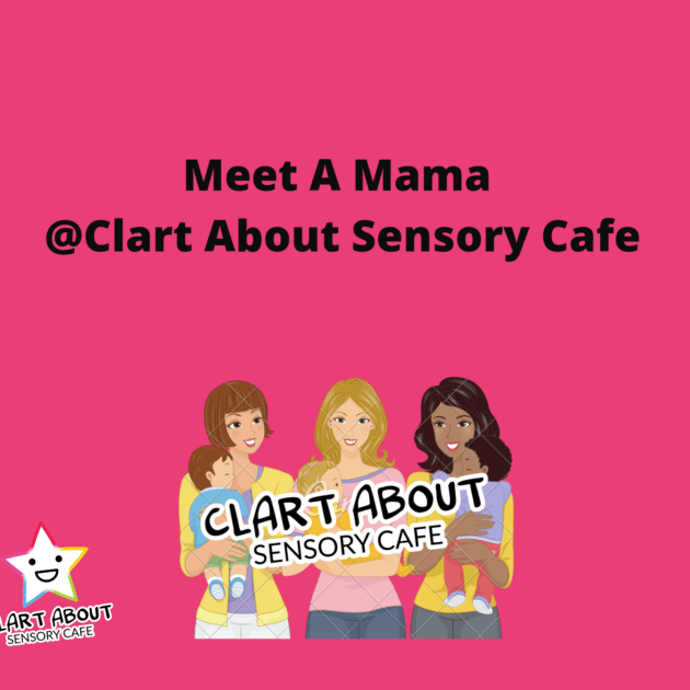 Meet a Mama Monthly at Clart About Sensory Cafe - 18th May- 1:30-3:00pm Subsidised Session